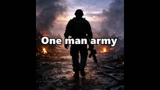 One man army: a battle cry for anyone who’s ever had to stand alone