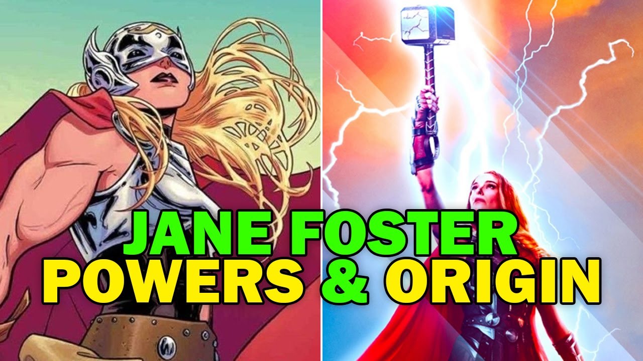 Everything About Jane Foster's Origin, Powers, & Abilities