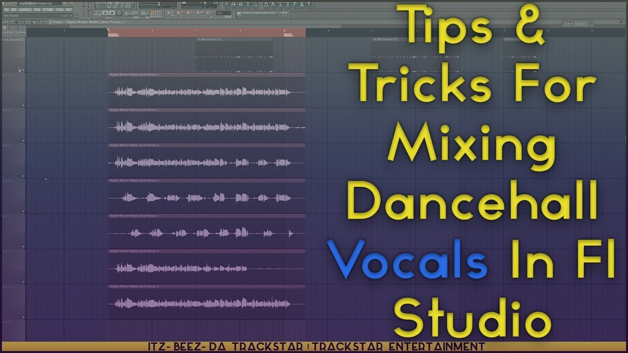 Tips & Tricks For Mixing Dancehall Vocals In Fl Studio How To Cut
