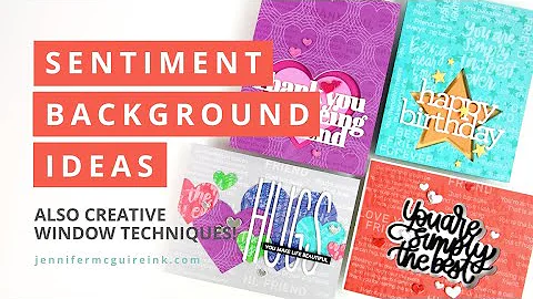 FUN Sentiment Backgrounds + Window Designs!