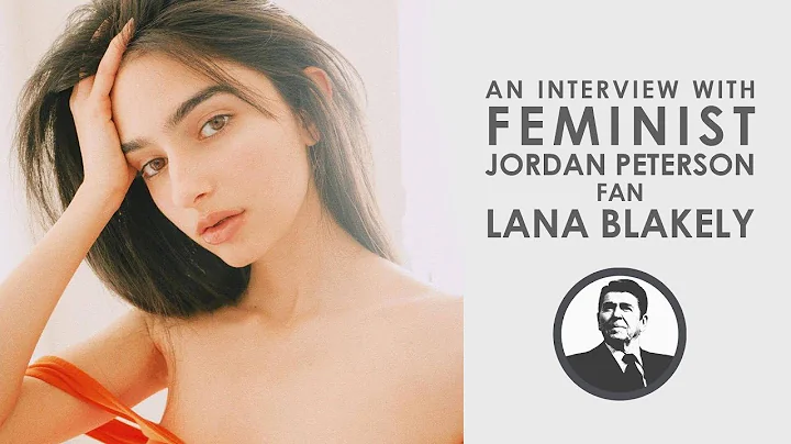 Feminist Jordan Peterson Fan Lana Blakely