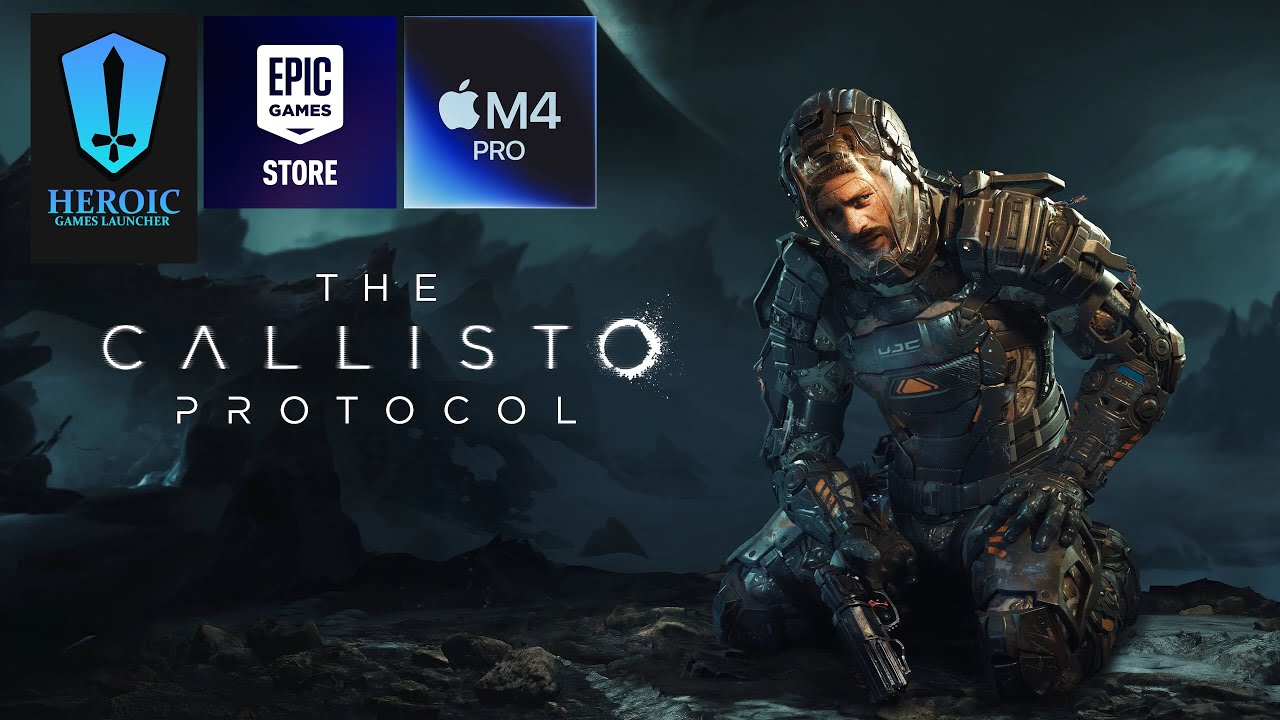 The Callisto Protocol, Mac M4 Pro, Heroic Games Launcher: Benchmark & Gameplay