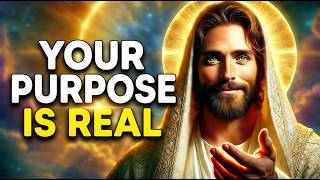 Your Life Has a Purpose Only You Can Fulfill | God Says | God Message Today | Gods Message Now | God