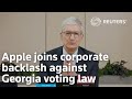 Apple joins corporate backlash against Georgia voting law