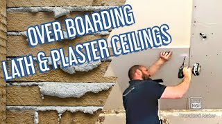 Overboarding Lath & Plaster Ceilings