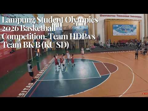 Lampung Student Olympics 2026 Basketball Competition, Team HDP vs Team BK B (SD)
