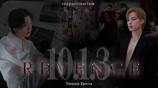 Revenge / Victoria Ejovva / Part 10.1.3 / Fanfic Audiobook / Yoonmin Revenge / Victoria Ejovva / Part 10.1.3 / Fanfic Audiobook / Yoonmin
