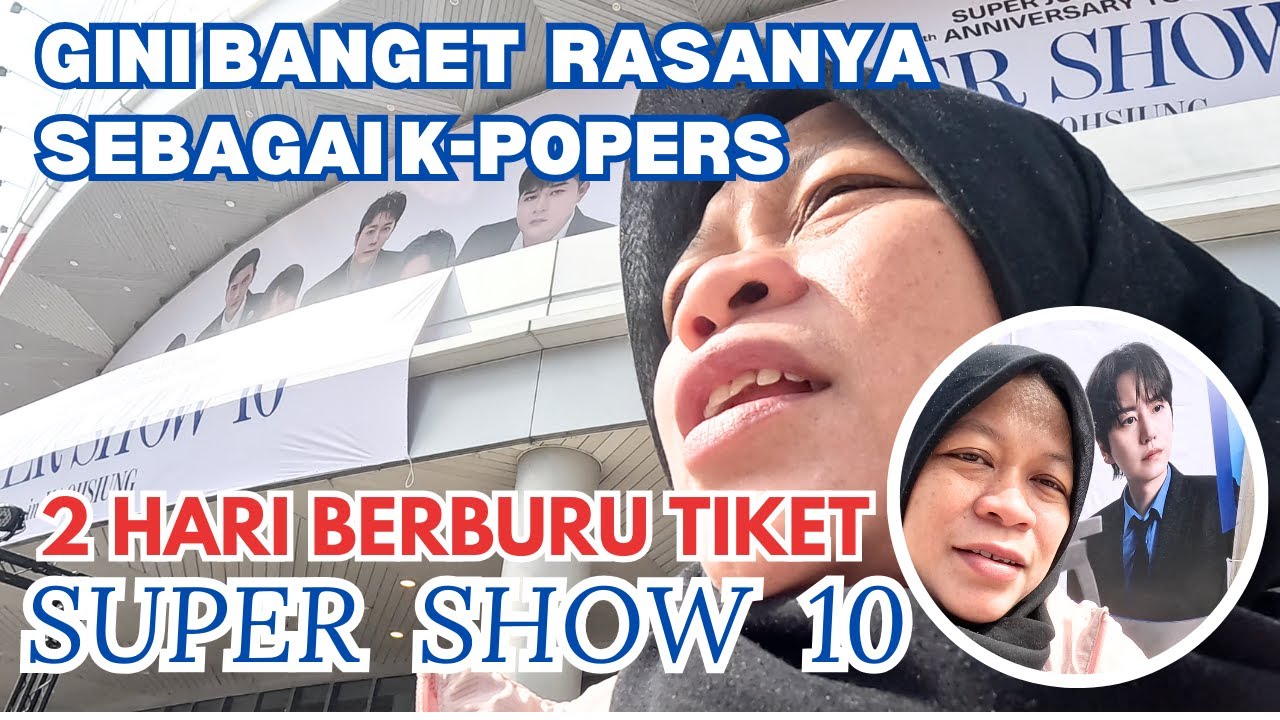 AKU DATANG KE VENUE TANPA TIKET.... 💔 | SUPER JUNIOR SS10