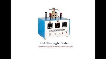 Cut Through Tester : Testing Equipment for Enameled Wire
