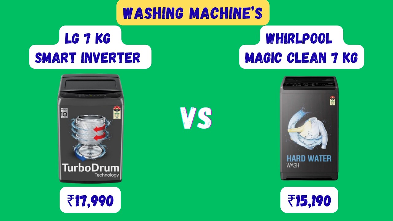 LG vs Whirlpool 7kg – Which One Should You Buy?