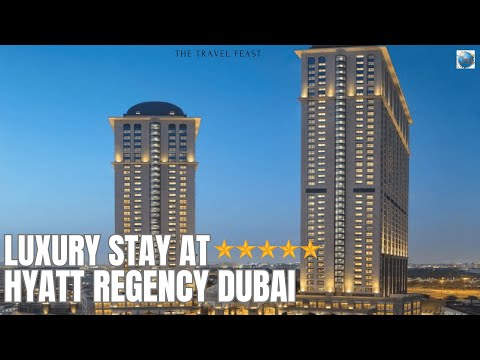 Hyatt Regency Dubai Creek Heights | Hyatt Regency Hotel |Dubai Staycation |Tour & Review |Staycation