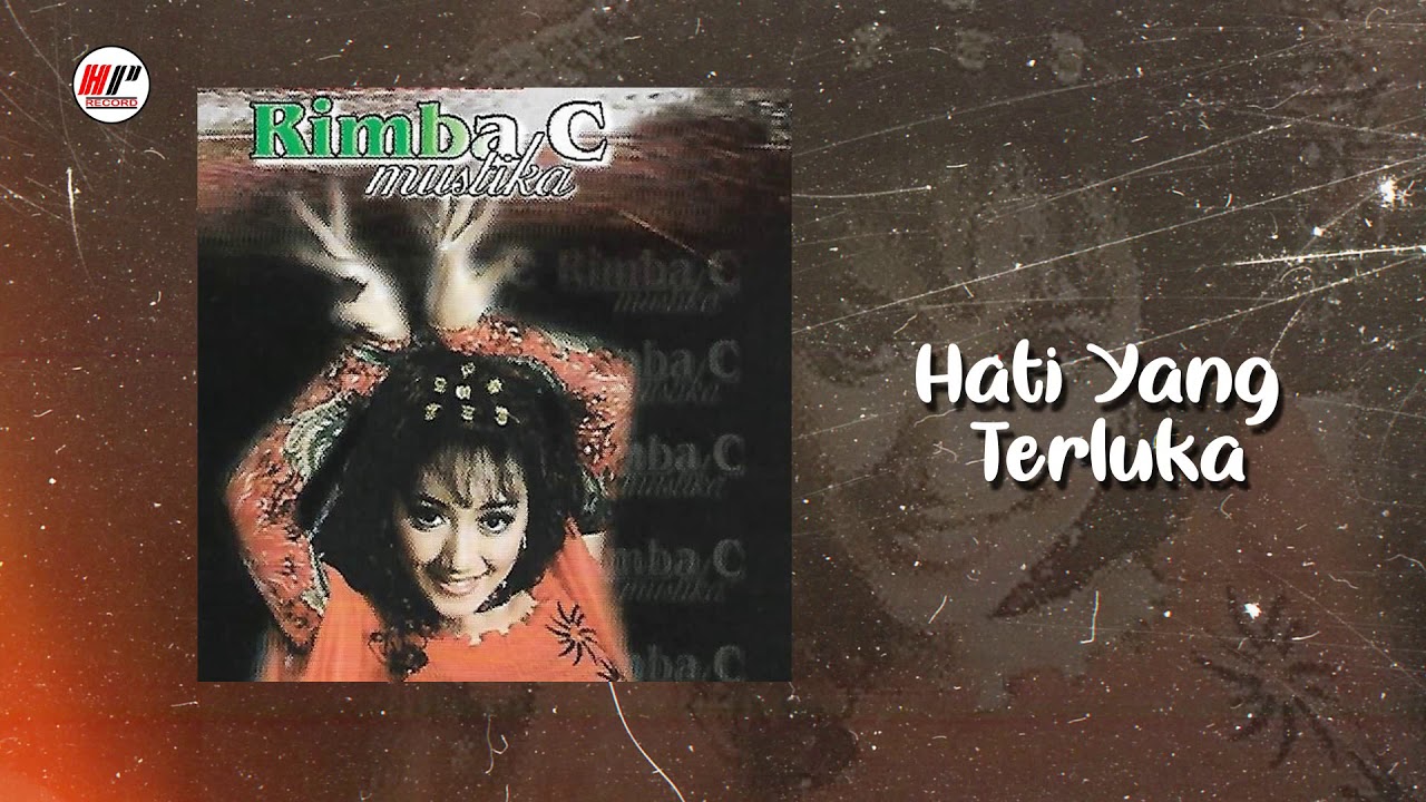 Rimba C. Mustika - Hati Yang Terluka (Official Audio)
