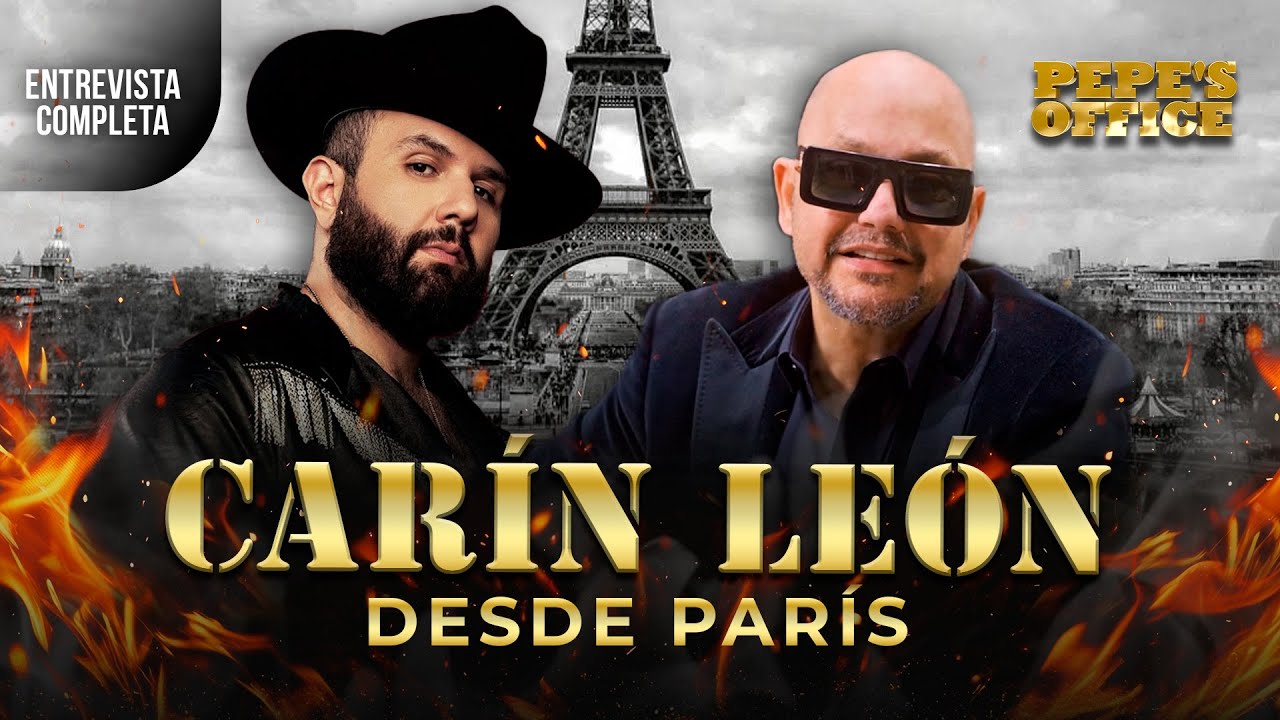 CARIN LEÓN, desde París: Tenía ganas de volver a sentirme vivo.  | Pepe's Office