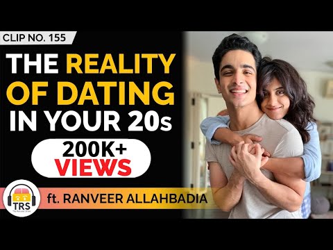 Should You Be Dating In Your 20s? ft. @beerbiceps | Romance Special | TheRanveerShow Clips
