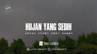 Puisi boy Candra | Hujan yang sedih untuk kisah yang sudah |