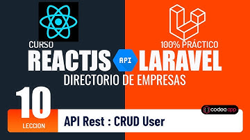 Curso React JS y Laravel 👉 CRUD User 👈 Programando un directorio de empresas