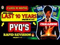 CLASS 10 MATHS 10 YEAR PYQ'S | PRE BOARD REVISION| 100+ MOST IMPORTANT QUESTION|PREBOARD PAPER LEAK