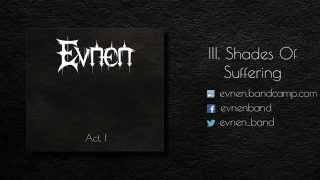Evnen - Shades of Suffering