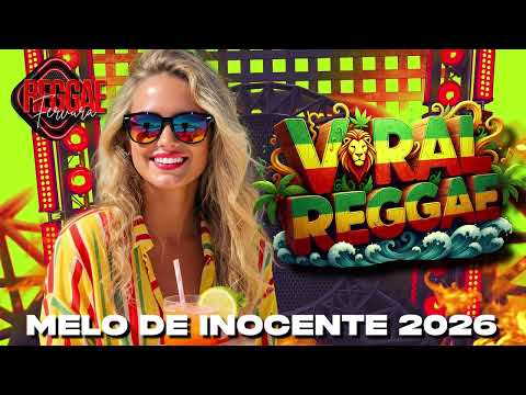 🔴MELÔ DE INOCENTE REGGAE VERÃO 2026