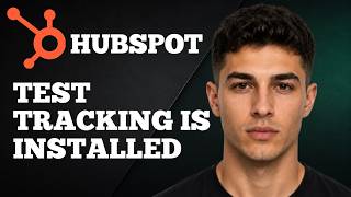 How to Test If HubSpot Tracking Is Installed Correctly on Your Website (2026 Step-by-Step Tutorial