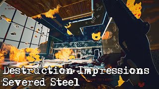 Destruction Impressions - Severed Steel