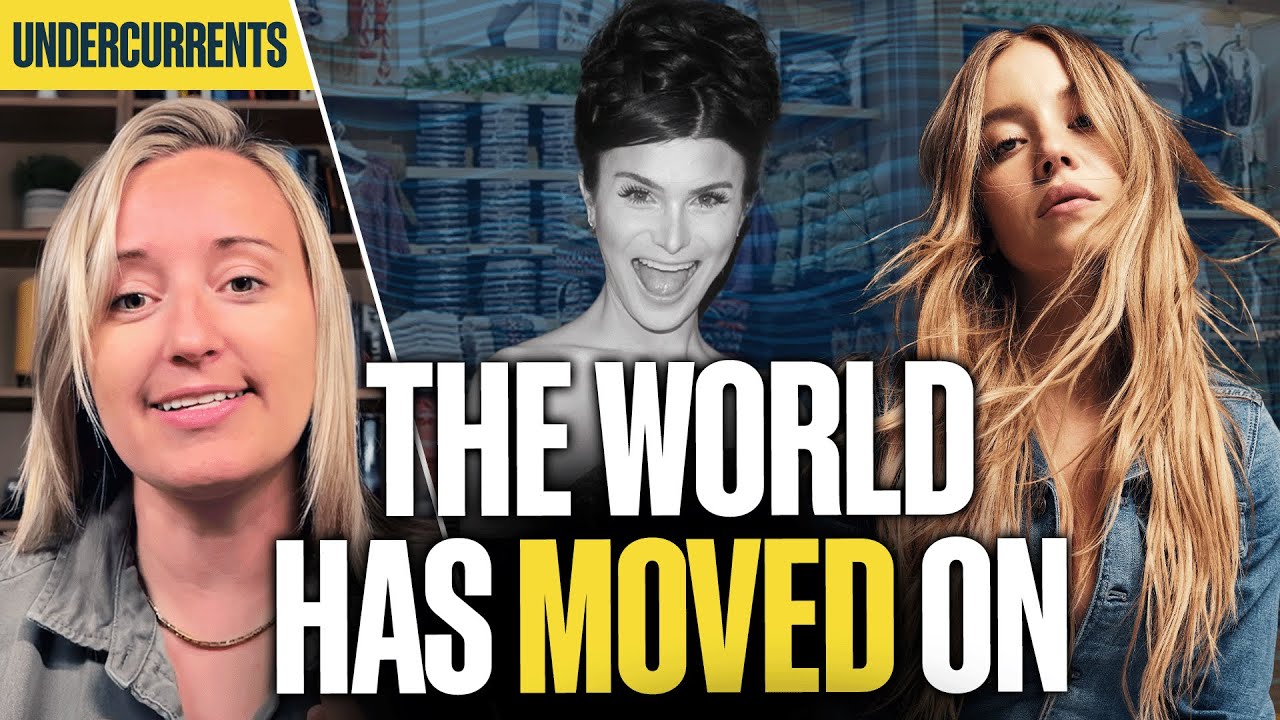 Sydney Sweeney campaign shows woke era is over