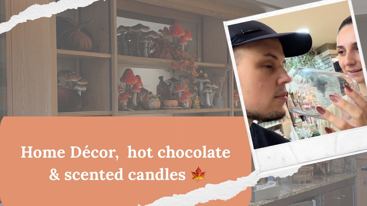 Home Décor, hot chocolate & scented candles