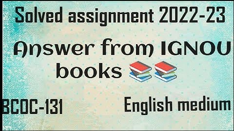 BCOC-131 solved assignment 2022-23(English medium)