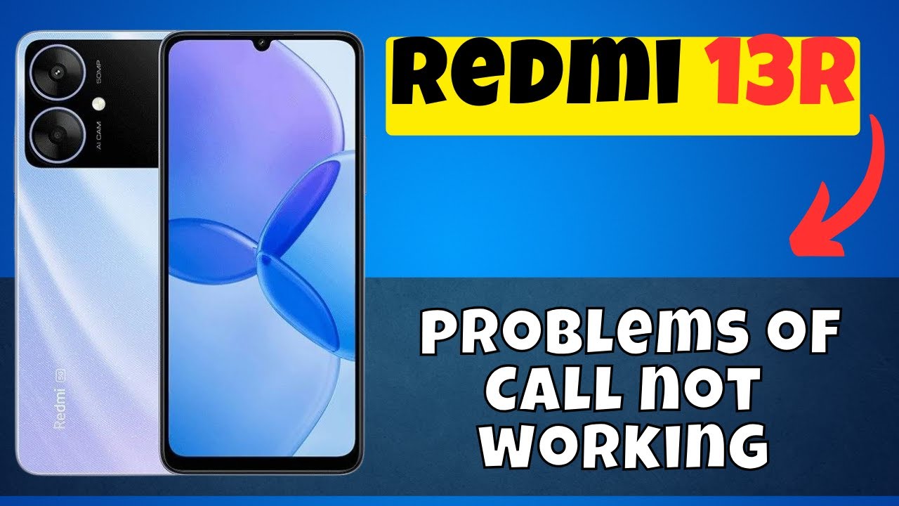 Call not working problem Redmi 13R || How to fix the problems of Call ...