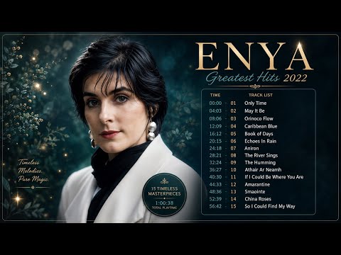 The Very Best Of Enya Playlist (Best Relaxing and Timeless Music)