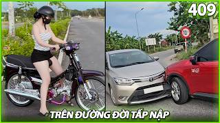 Ừ Thì Xe Phần 409 : Trên đường đời tấp nập | @uthixe​