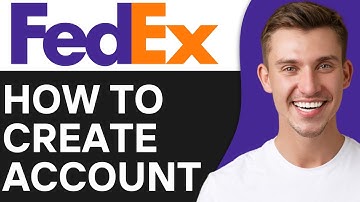 How To Create A Fedex Account | Full Guide For Beginners
