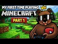 Playing Minecraft first time part 1