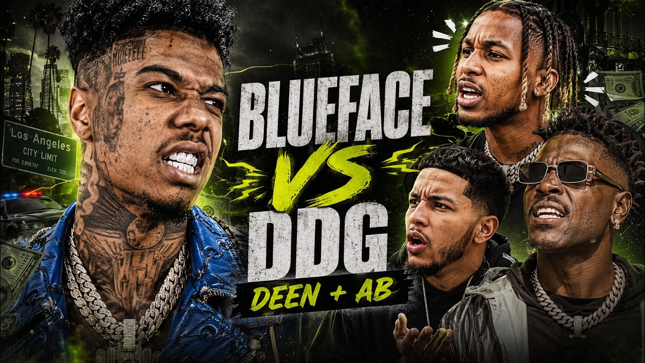 Blueface vs DDG & Deen + AB