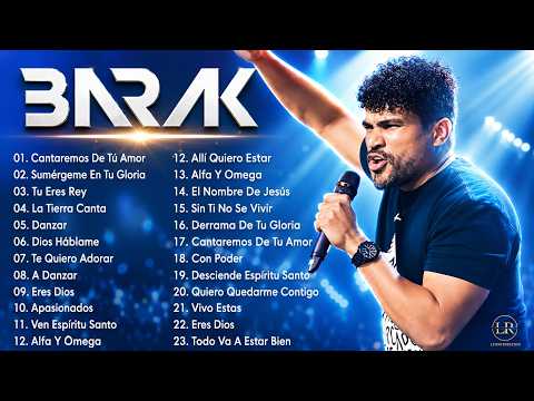 1 Hora de Barak ♬ Alabanzas Poderosas 2026 🔥 Música Cristiana para Orar y Sentir a Dios#45