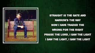 Josh Turner - I Saw The Light (Lyrics)