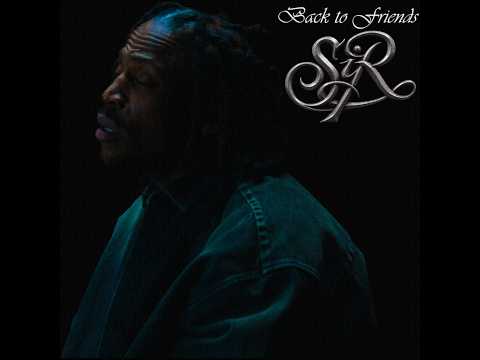 SiR - Back to Friends 432Hz