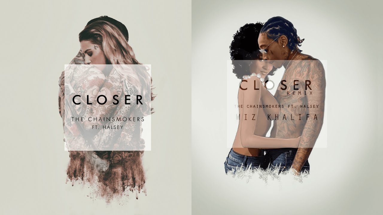 The Chainsmokers Closer Remix Ft Halsey & Wiz Khalifa Super Extended Clean