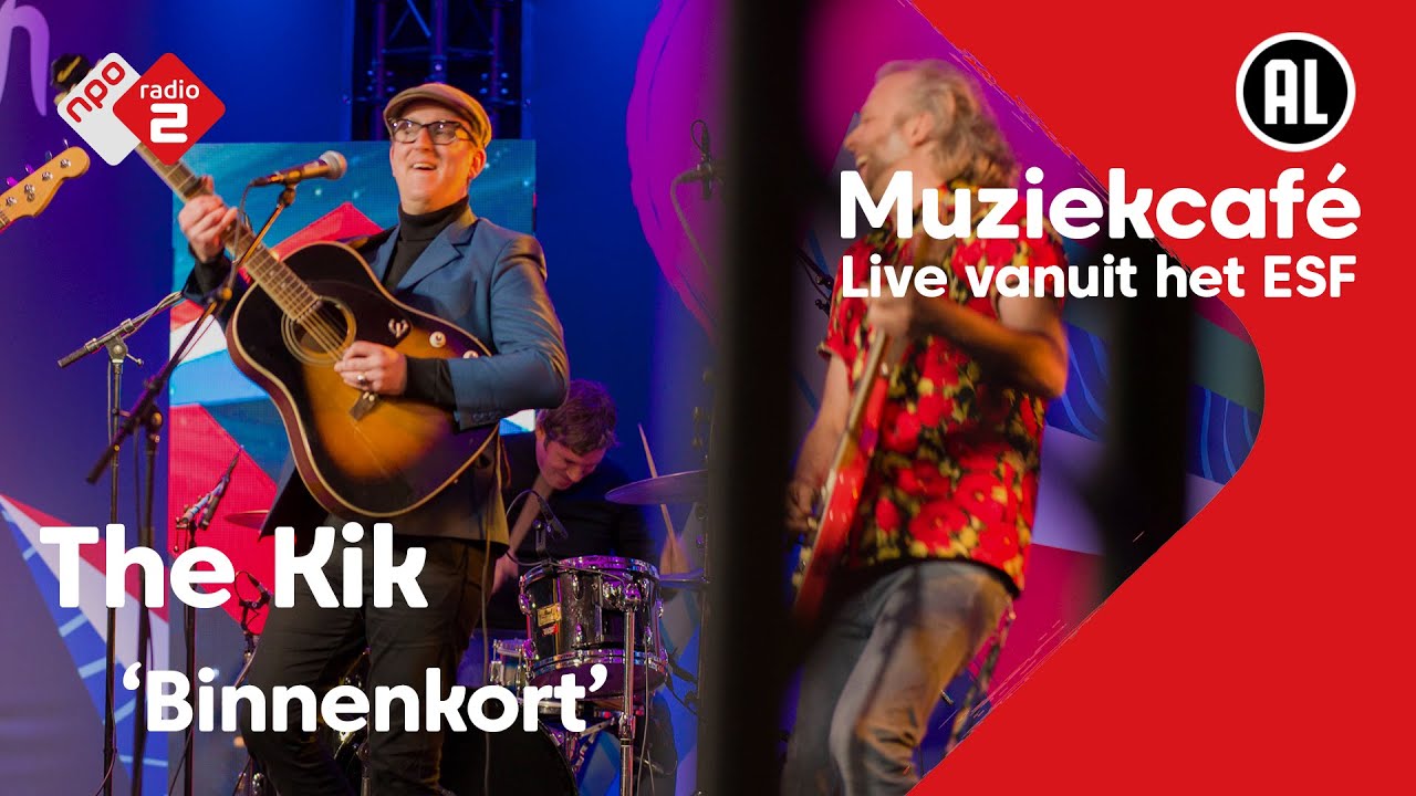 The Kik - Binnenkort | Vanaf Het Songfestival