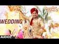 Wedding Full Audio Song | Sweetiee Weds NRI | Himansh Kohli, Zoya Afroz | Palash Muchhal