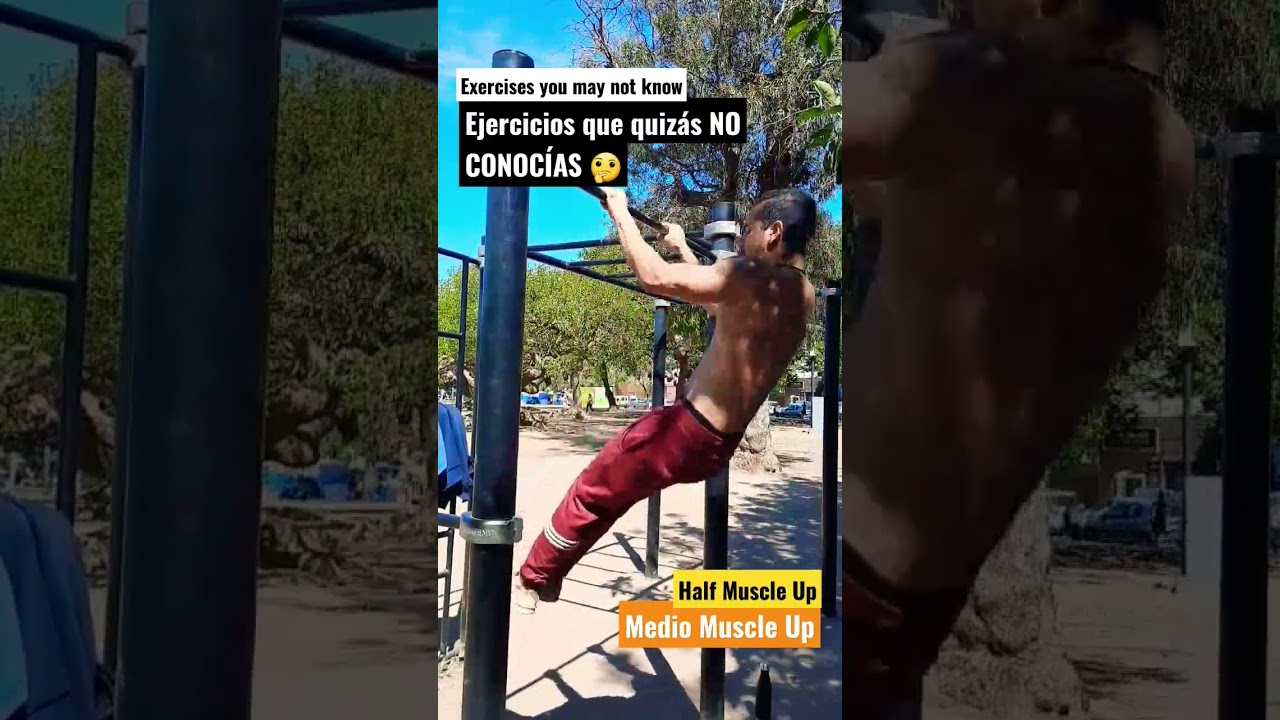 Ejercicios de #CALISTENIA q' quizás NO CONOCÍAS🤔🤯 MEDIO MUSCLE UP
