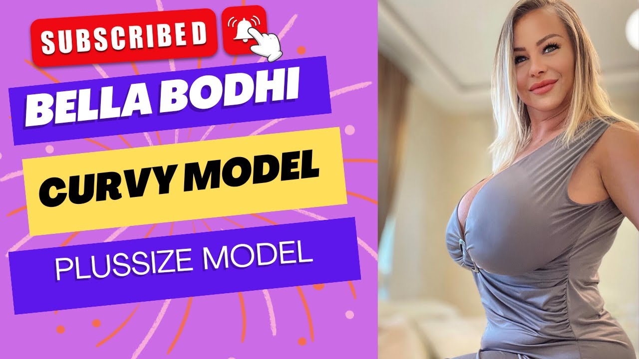 Bella bodhi ~#plussizemodel #curvymodelfashion ~update and bio - YouTube