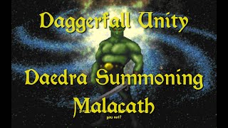 Daggerfall Unity — 111 — Daedra Summoning — Malacath
