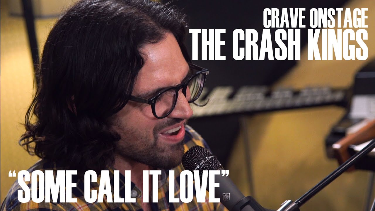 CraveOnstage The Crash Kings Perform "Some Call It Love" Live at