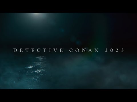 DETECTIVE CONAN 2023 - MOVIE 26 🌊