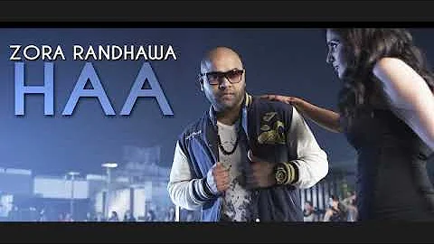 New Punjabi Song Haa : Zora Randhawa