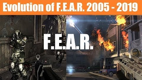 History/Evolution of F.E.A.R. (2005-2019)