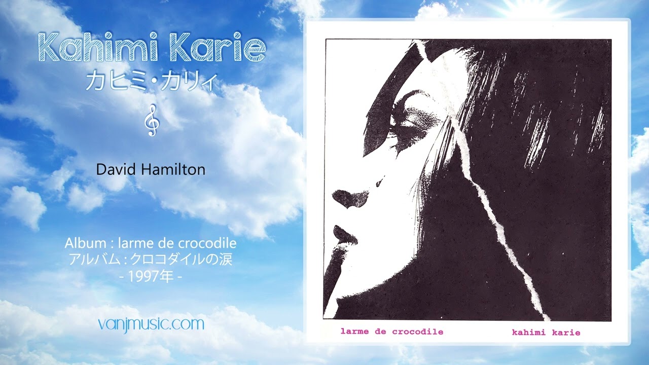 Kahimi Karie (カヒミ・カリィ) - David Hamilton - YouTube