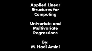 Regression (Univariate) (Module5, Part 1) Introduction to Linear Algebra for Computer Science