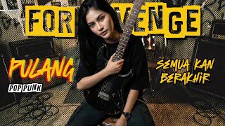 PULANG - For Revenge (Pop Punk Cover) 
